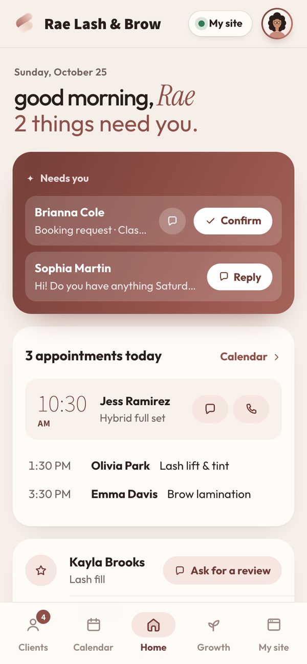 Every morning: what needs you, and today’s appointments